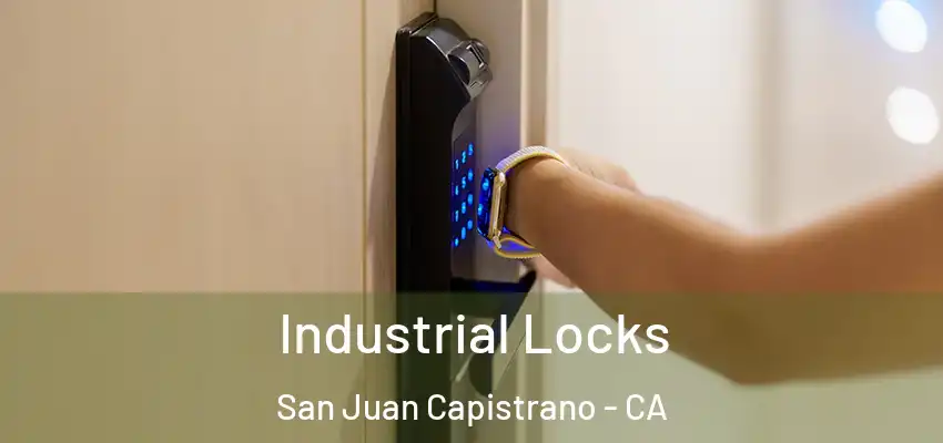  Industrial Locks San Juan Capistrano - CA